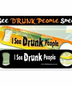 Best Sale ✔️ Bars "I See Drunk People'' Kolorcoat™ Speed Opener 🧨