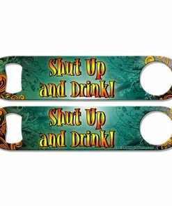 Discount 🧨 Bars "Shut Up And Drink" Kolorcoat™ Speed Opener ✨ -Bars Sales Shop shut up and drink green speed opener 1 800x